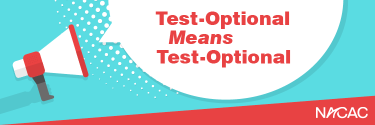 A banner that says "Test-Optional Means Test-Optional" and "NACAC."