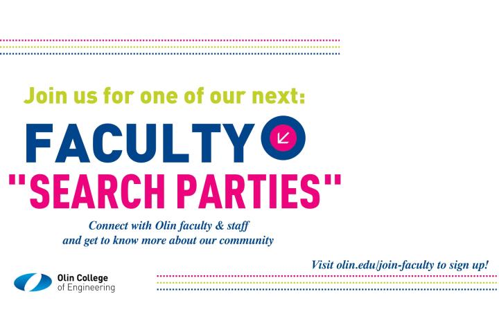 Join us for one of Olin College's Faculty Search Parties