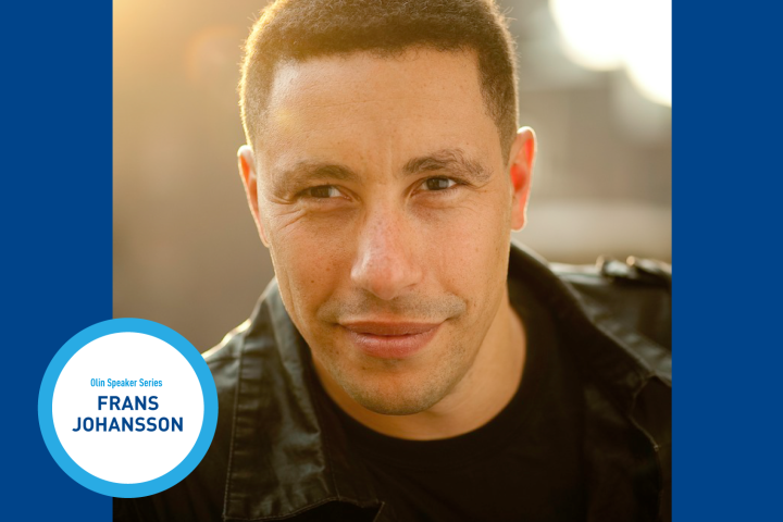 Thumbnail for Olin Speaker Series with a portrait of Frans Johansson, author of The Medici Effect: Breakthrough Insights at the Intersection of Ideas, Concepts, and Cultures.
